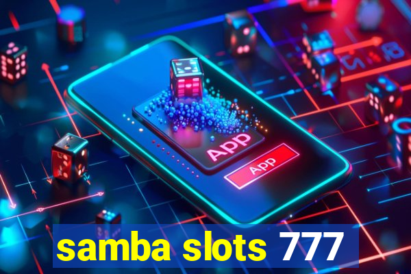 samba slots 777